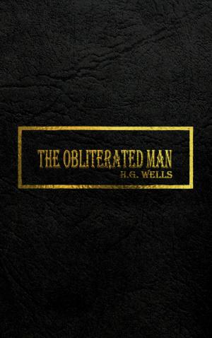 Cover of the book THE OBLITERATED MAN by H.G. Wells