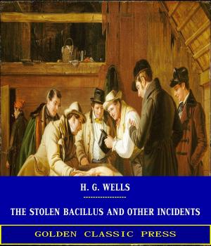 Cover of the book The Stolen Bacillus and Other Incidents by Richard Wiggins