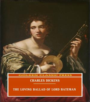 Cover of the book The Loving Ballad of Lord Bateman by T. W. Allies