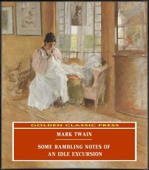 Cover of the book Some Rambling Notes of an Idle Excursion by T. S. Arthur