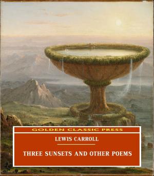 Cover of the book Three Sunsets and Other Poems by T. S. Arthur