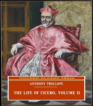 Book cover of The Life of Cicero, Volume II