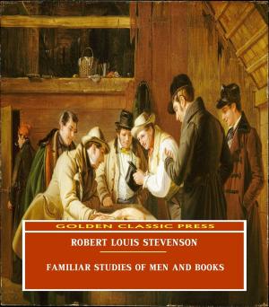 Cover of the book Familiar Studies of Men and Books by F. Colburn Adams