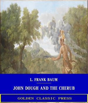 Cover of the book John Dough and the Cherub by Allan J. Sweeney