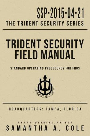 Cover of the book Trident Security Field Manual by Emma Chase
