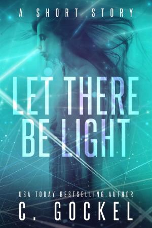 Cover of the book Let There Be Light by Elizabeth Jeannel
