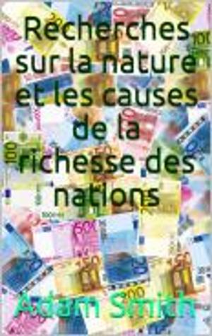 Cover of Recherches sur la nature et les causes de la richesse des nations