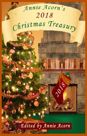 Book cover of Annie Acorn's 2018 Christmas Treasury