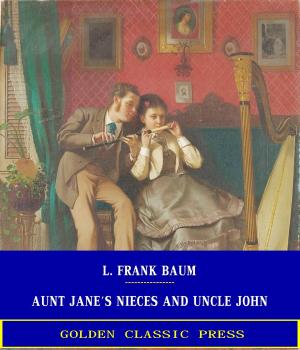 Book cover of Aunt Jane's Nieces and Uncle John