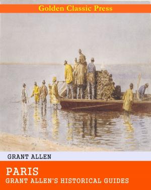 Book cover of Paris / Grant Allen's Historical Guides
