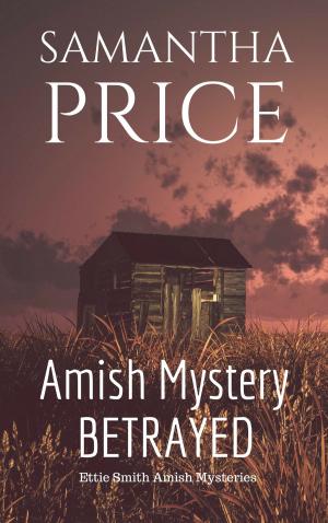 Book cover of Amish Mystery: Betrayed