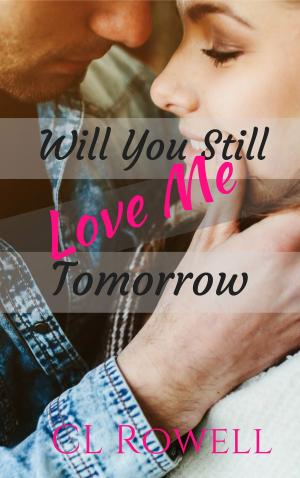 bigCover of the book Will You Still Love Me Tomorrow by 
