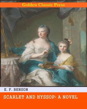 Cover of Scarlet and Hyssop: A Novel