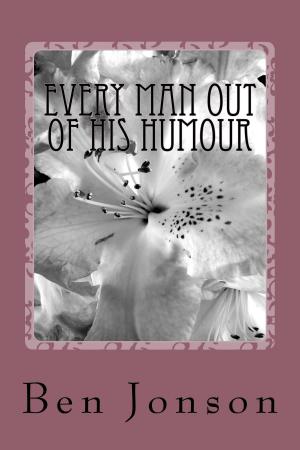 Cover of the book Every Man Out of His Humor by 許悔之