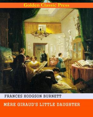 Cover of the book Mère Giraud's Little Daughter by Henry Adams