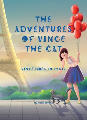 Book cover of US English - The Adventures of Vince the Cat - Vince Goes to Paris