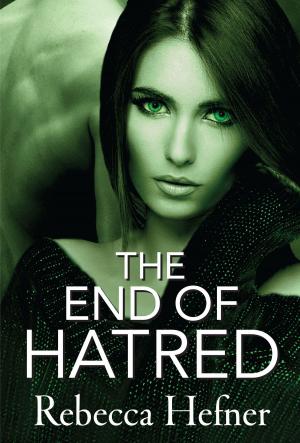 Cover of the book The End of Hatred by Kerry Davidson