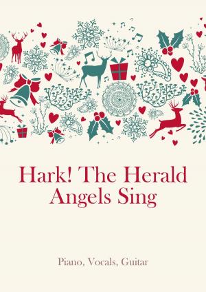 Cover of the book Hark! The Herald Angels Sing by Martin Malto, William Chatterton Dix, traditional