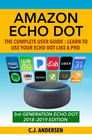 Book cover of Amazon Echo Dot - The Complete User Guide