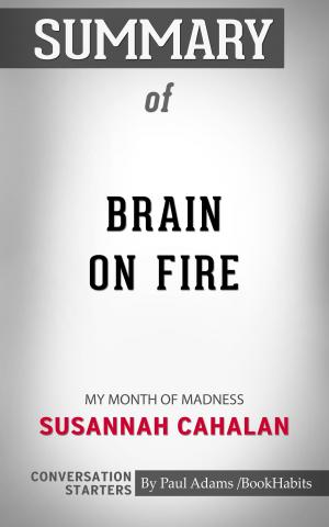 Book cover of Summary of Brain on Fire: My Month of Madness