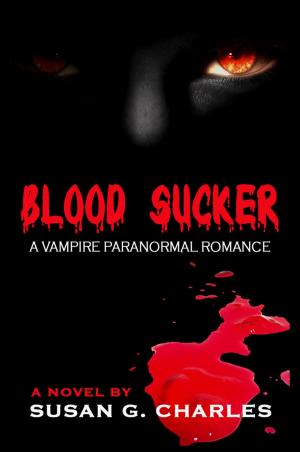 Cover of the book Blood Sucker by Maggie C. Brynnon