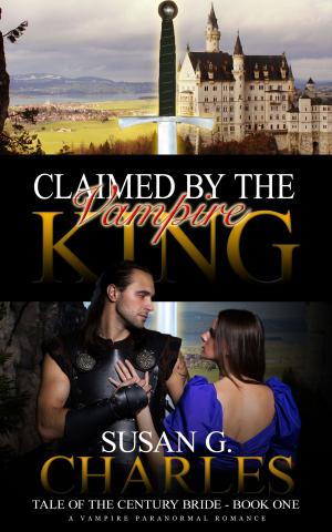 Cover of the book Claimed by the Vampire King, Book One by Cera D. Colby