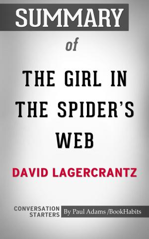 Cover of the book Summary of The Girl in the Spider's Web by Paul Adams