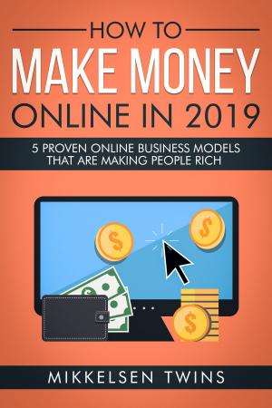 Cover of the book How to Make Money Online in 2019 by Brilliant Building