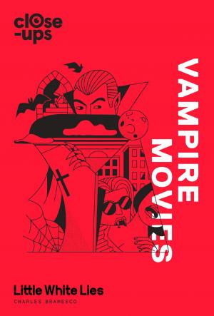 Book cover of Vampire Movies (Close-Ups, Book 2)