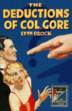 Book cover of The Deductions of Colonel Gore (Detective Club Crime Classics)
