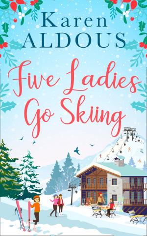 Cover of the book Five Ladies Go Skiing by Patricia MacLachlan