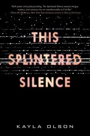 Cover of the book This Splintered Silence by Catherine Clark