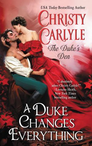 Cover of the book A Duke Changes Everything by Caroline Linden