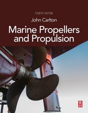 Cover of the book Marine Propellers and Propulsion by Marc Oxenham, Jarvis Hayman