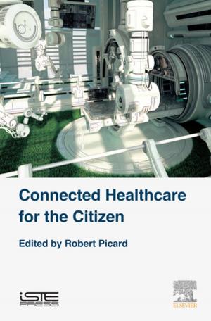 Cover of the book Connected Healthcare for the Citizen by Robert Triboulet, Paul Siffert