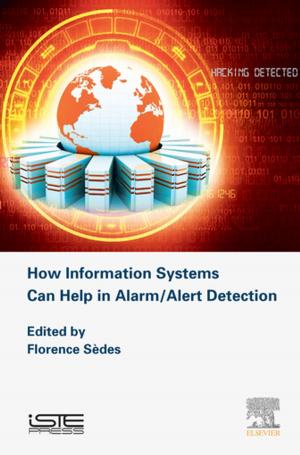 Cover of the book How Information Systems Can Help in Alarm/Alert Detection by Stefanos Manias