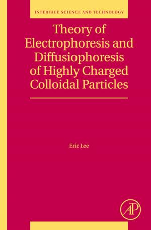 Cover of the book Theory of Electrophoresis and Diffusiophoresis of Highly Charged Colloidal Particles by Gregory S. Makowski