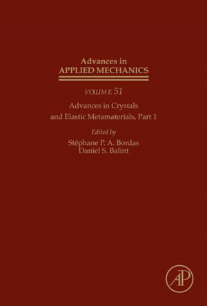 Cover of the book Advances in Crystals and Elastic Metamaterials, Part 1 by C. A. Silebi, William E. Schiesser