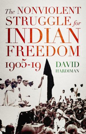 Cover of the book The Nonviolent Struggle for Indian Freedom, 1905-19 by Eric Posner