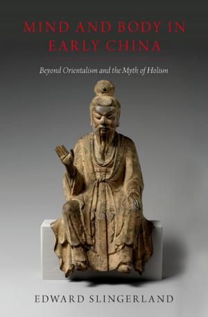 Cover of the book Mind and Body in Early China by James Toth