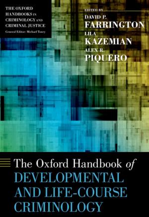 Cover of the book The Oxford Handbook of Developmental and Life-Course Criminology by Ruti Teitel