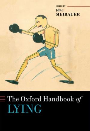Cover of the book The Oxford Handbook of Lying by Daniel Chandler, Rod Munday