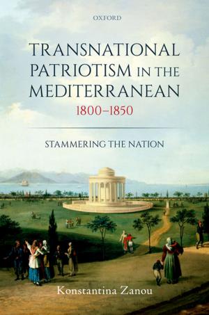 Cover of the book Transnational Patriotism in the Mediterranean, 1800-1850 by Richard Gordon QC, Rowena Moffatt
