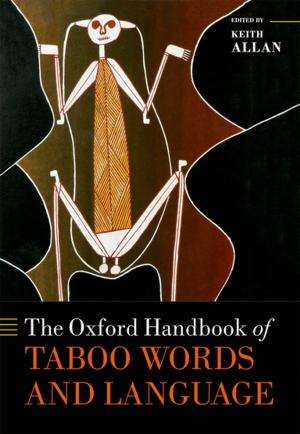 Cover of the book The Oxford Handbook of Taboo Words and Language by Vejas Gabriel Liulevicius