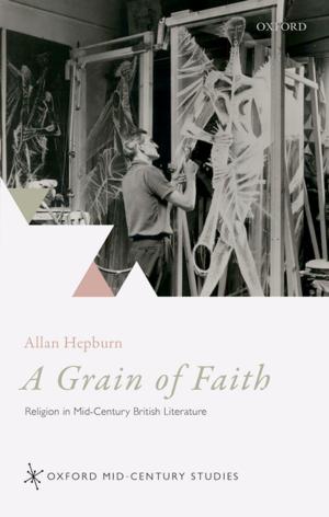 Cover of the book A Grain of Faith by Daniel Nilsson DeHanas