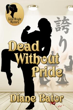 Cover of the book Dead Without Pride by Roseanne Dowell
