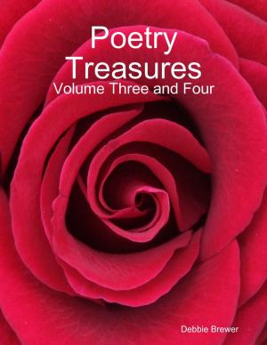 Cover of the book Poetry Treasures - Volume Three and Four by Joseph Dziema