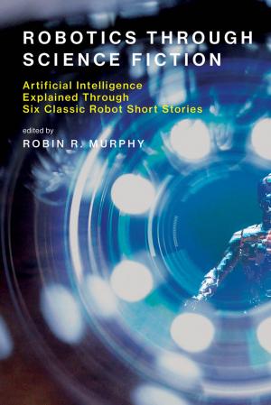 Book cover of Robotics Through Science Fiction