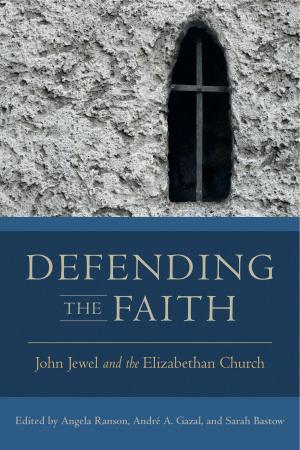 Cover of the book Defending the Faith by Rolando Fernández Benavidez