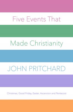 Cover of the book Five Events that Made Christianity by Donna J. Lazenby
